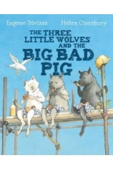 The three little wolves and the big bad pig